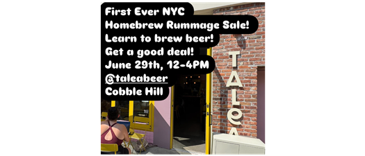 NYC Chapter Home Brew Rummage Sale with Brewminaries @ Talea Cobble Hill